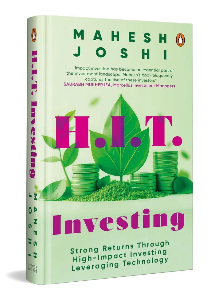 H.I.T. Investing: Strong Returns Through High-Impact Investing Leveraging Technology by Mahesh Joshi - Hardcover cover