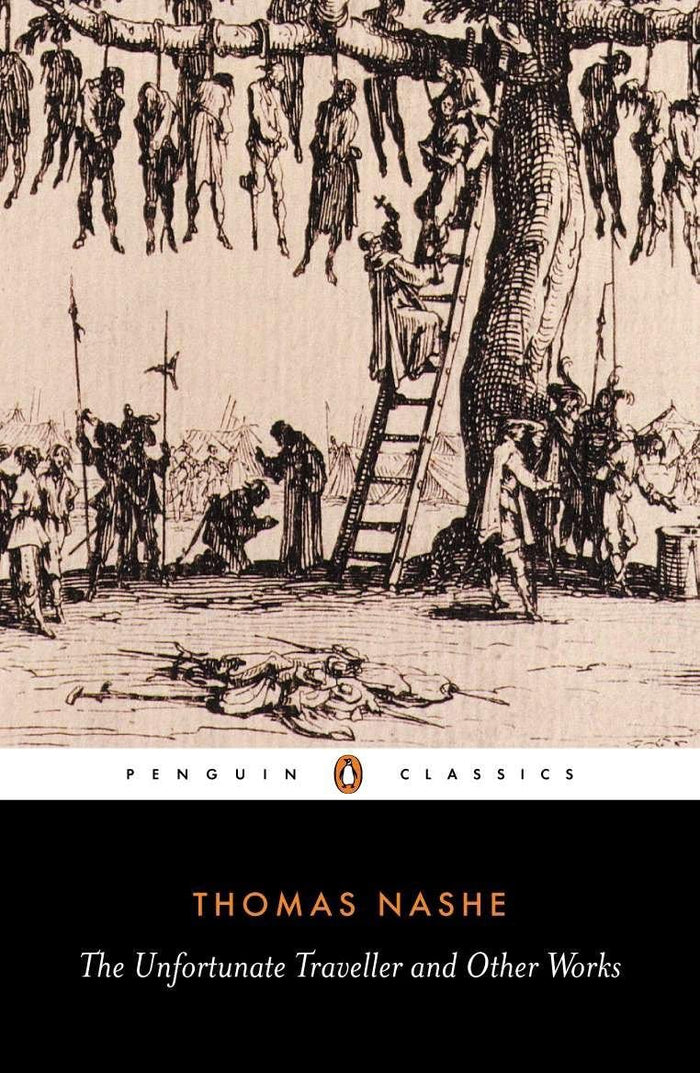 The Unfortunate Traveller and Other Works (Penguin Classics) by Thomas Nashe - Paperback cover