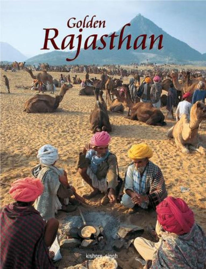 Golden Rajasthan by Kishore Singh - Paperback cover