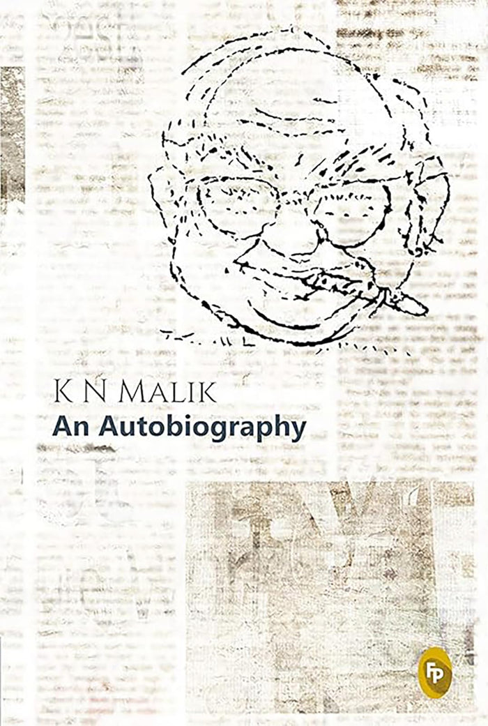K. N. Malik: An Autobiography by K. N. Malik - Hardcover cover
