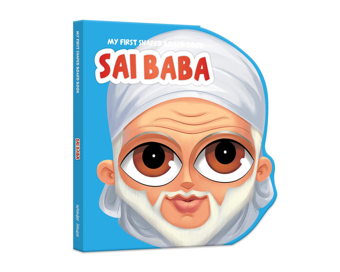 My First Shaped Board Book: Illustrated Sai Baba Hindu Mythology Picture Book for Kids Age 2+ (India by Wonder House Books - Board Book cover