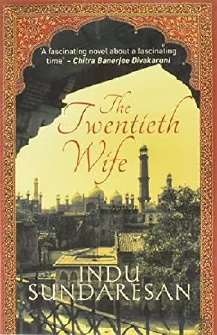 The Twentieth Wife by Indu Sundaresan - Paperback cover