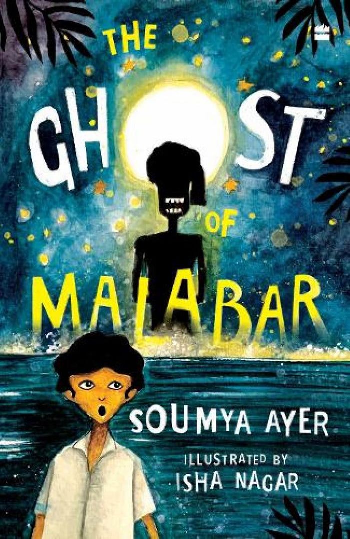 The Ghost of Malabar by Soumya Ayer - Paperback cover