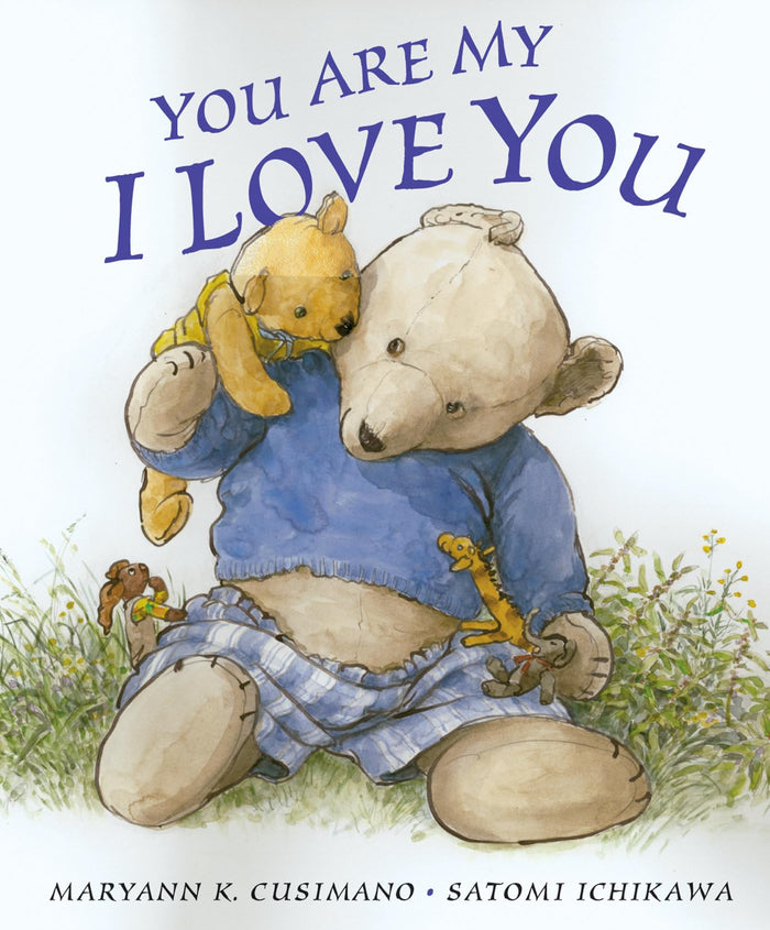 You Are My I Love You by Maryann Cusimano Love - Hardcover cover