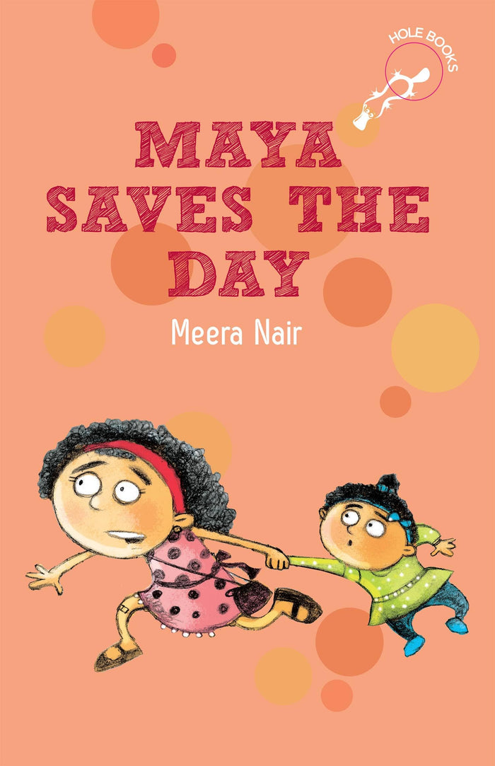 Maya Saves the Day (1) (hOle Books) by Meera Nair - Paperback cover