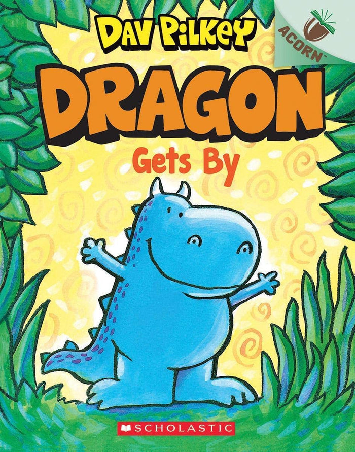 Dragon #3: Dragon Gets by (An Acorn Book) by Dav Pilkey - Paperback cover
