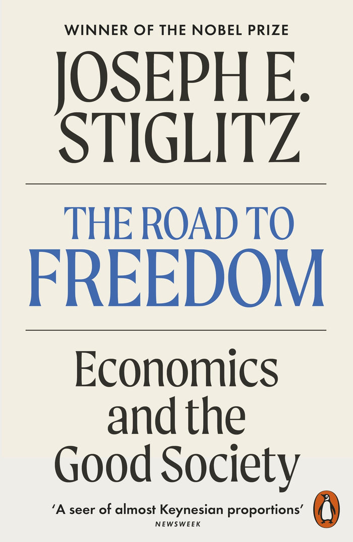 The Road to Freedom: Economics and the Good Society by Joseph E. Stiglitz - Paperback cover