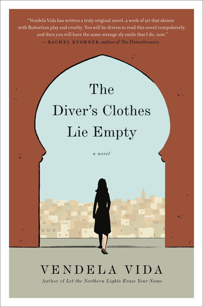 The Diver's Clothes Lie Empty: A Spellbinding Literary Thriller by Vendela Vida - Hardcover cover