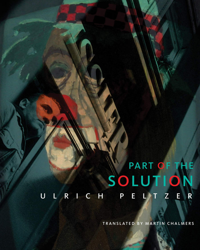 Part of the Solution (The German List) by Ulrich Peltzer - Paperback cover