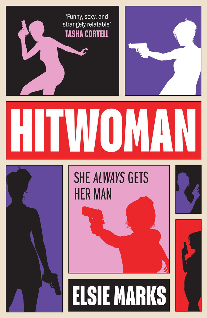 Hitwoman: The new gripping and addictive action-packed hilarious comedic thriller rom-com for 2026 by Elsie Marks - Paperback cover