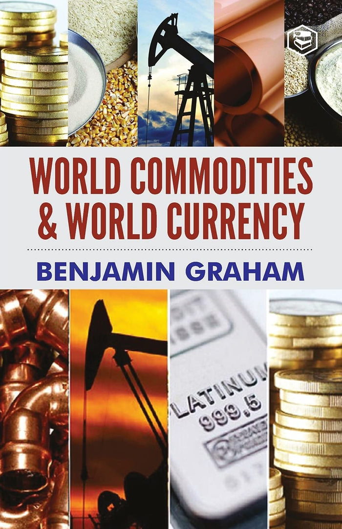 World Commodities & World Currency by Benjamin Graham - Paperback cover