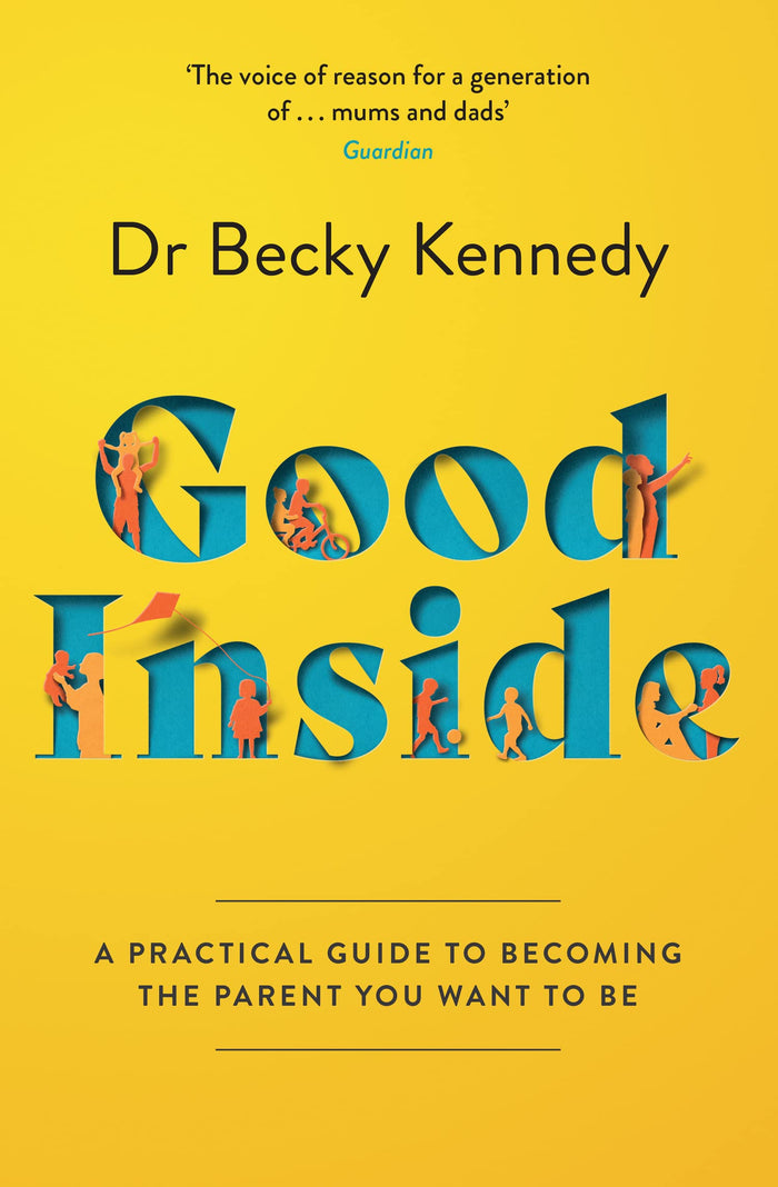 Good Inside by Dr Becky Kennedy by L Herrera Mesa - Paperback cover