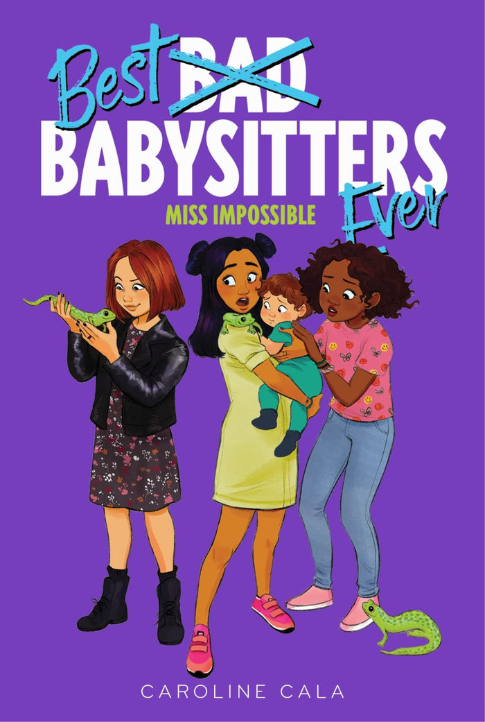 Miss Impossible: A Hilarious Middle Grade Book for Kids (Ages 10-12) - Babysitting Your Archnemesis (Best Babysitters Ever, 3) by Caroline Cala - Paperback cover