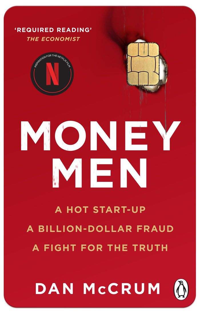 Money Men: A Hot Start-Up, a Billion-Dollar Fraud, a Fight for the Truth by Dan McCrum - Paperback cover