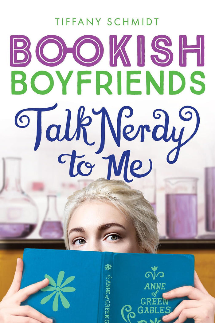 Talk Nerdy to Me: A Bookish Boyfriends Novel by Tiffany Schmidt - Paperback cover