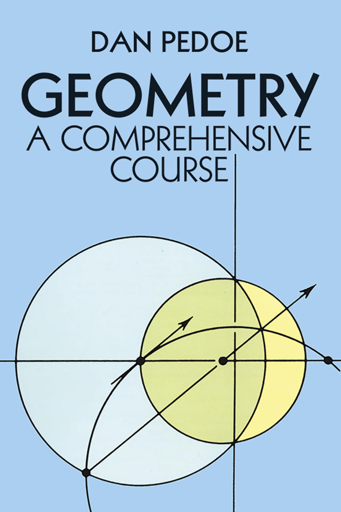 Geometry: A Comprehensive Course (Dover Books on Mathematics) by Dan Pedoe - Paperback cover