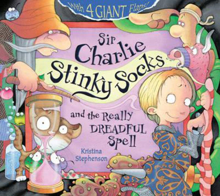 Sir Charlie Stinky Socks and the Really Dreadful Spell (3) by Kristina Stephenson - Paperback cover