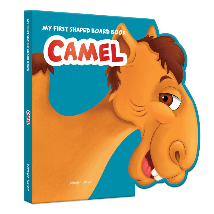 My First Shaped Board Book: Illustrated Camel - Animal Picture Book for Kids Age 2+ Board book by Wonder House Books - Board Book cover
