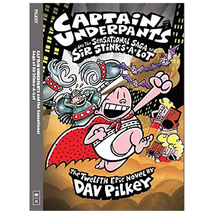 Front cover of the Paperback book 'Captain Underpants and the Sensational Saga of Sir Stinks-a-Lot DEV PILKEY' by Dav Pilkey.
