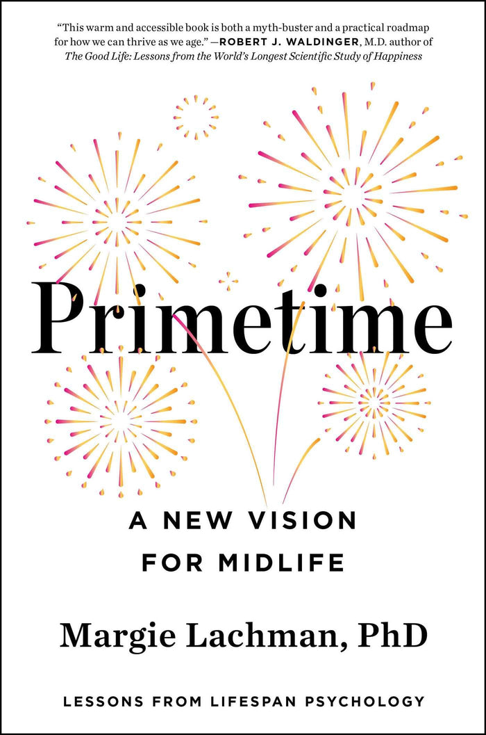 Primetime: A New Vision for Midlife by Margie Lachman - Hardcover cover