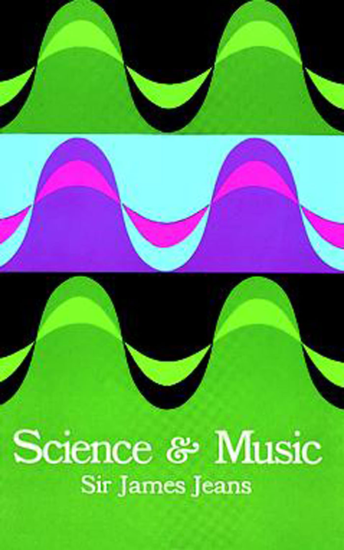 Science and Music (Dover Books On Music: Acoustics) by Sir James H. Jeans - Paperback cover