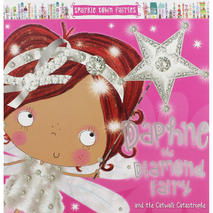 Daphne the Diamond Fairy (Sparkletown Fairies) by Sarah Creese - Paperback cover