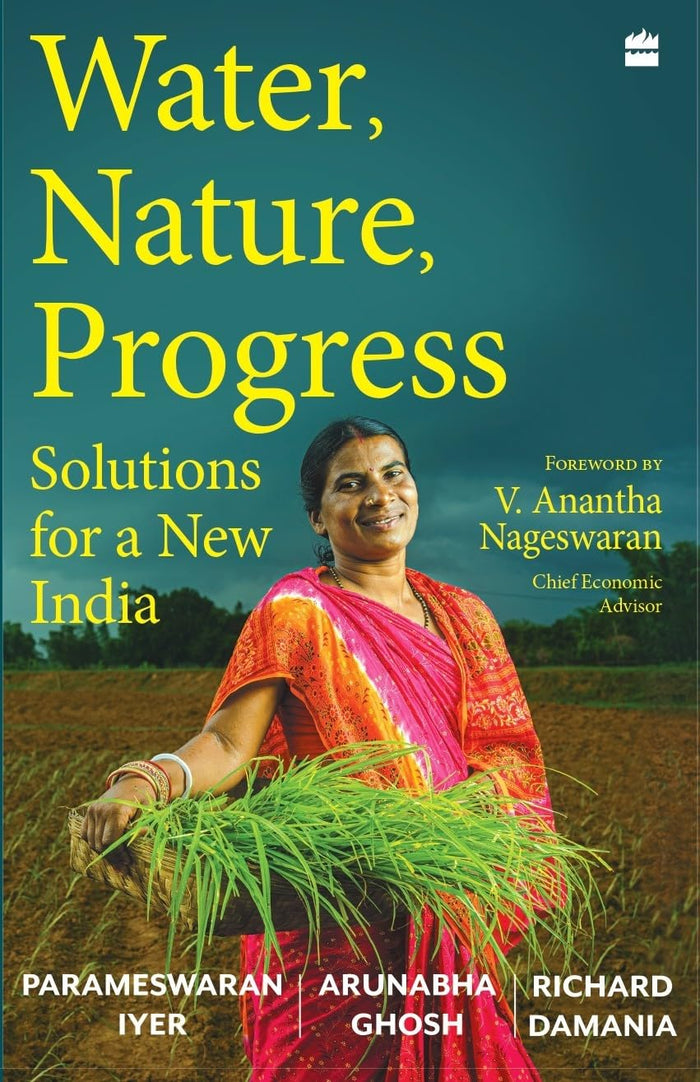 Water, Nature, Progress Solutions for a New India by Richard Damania - Hardcover cover