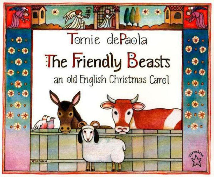 The Friendly Beasts: an old English Christmas Carol by Tomie dePaola - Paperback cover