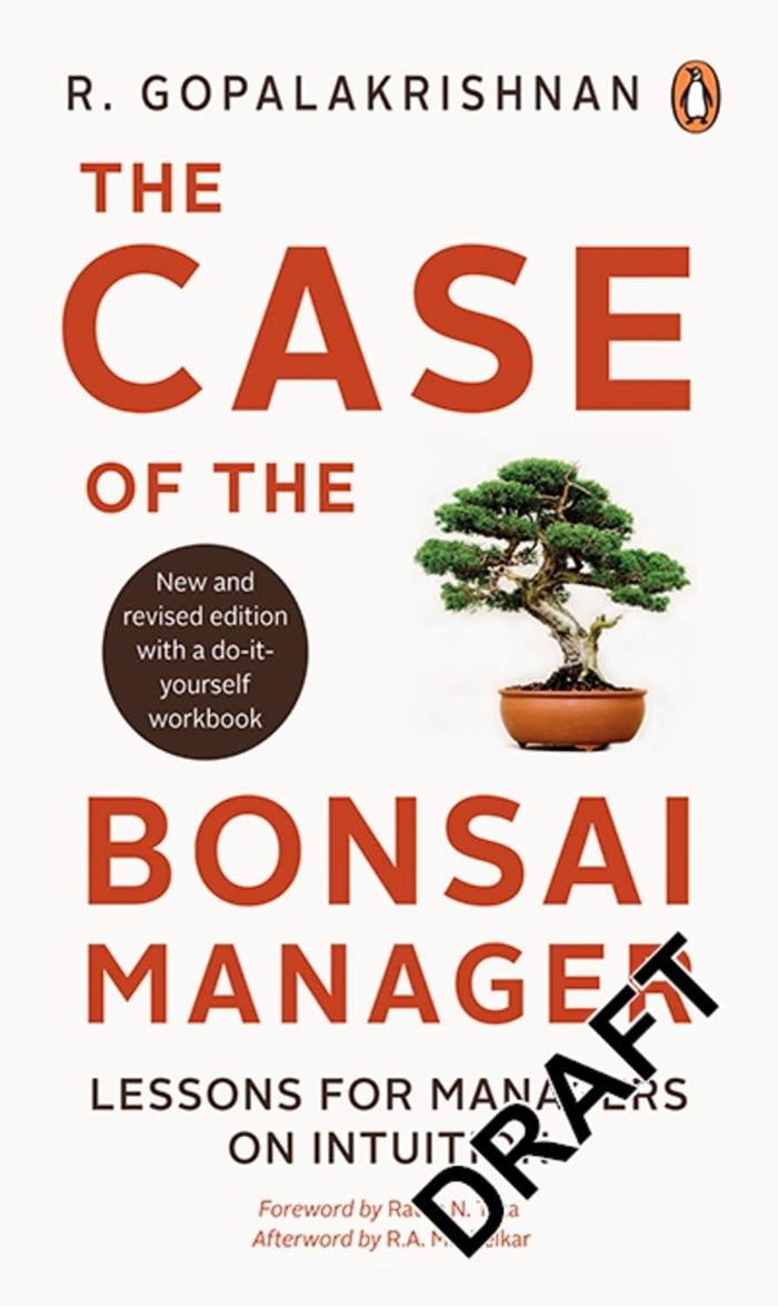 Case of the Bonsai Manager: Lessons for Managers on Intuition by R Gopalakrishnan - Paperback cover