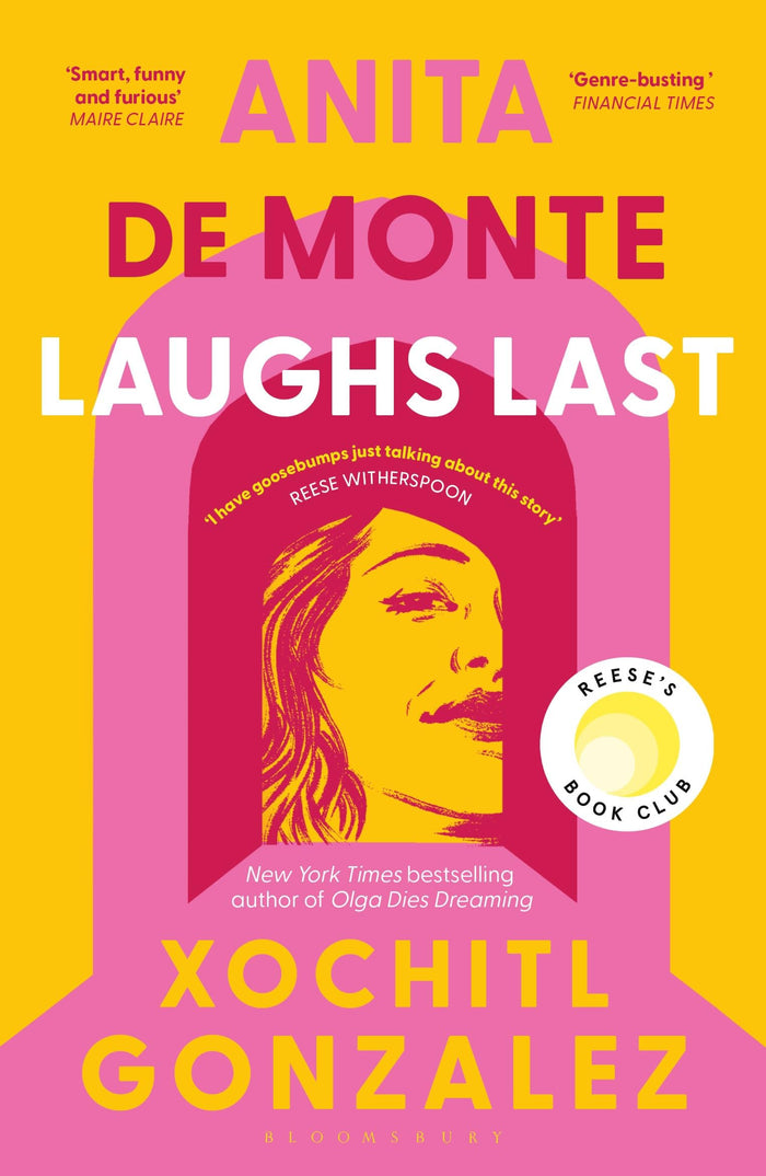 Bloomsbury Anita de Monte Laughs Last (International Edition). by Xóchitl González - Paperback cover