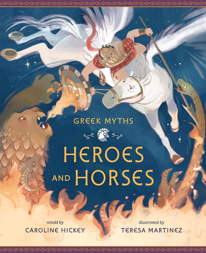 Heroes and Horses (Greek Myths) - Hardcover cover