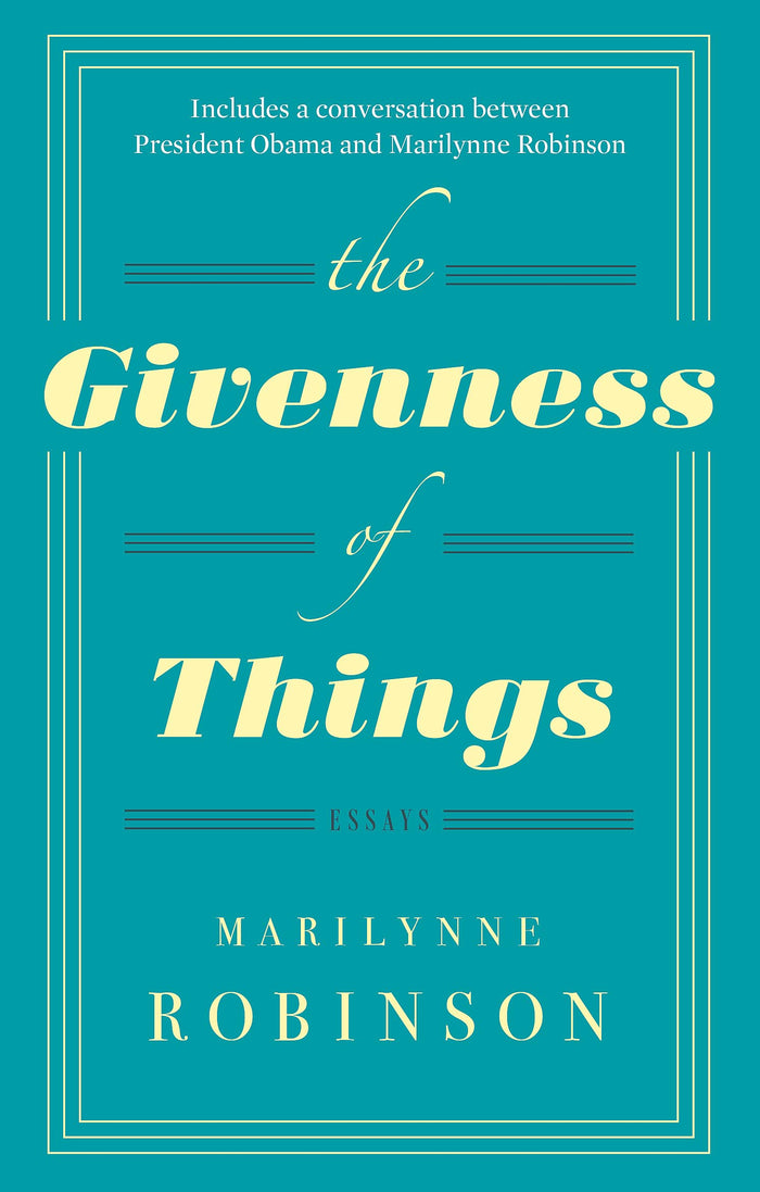 Givenness Of Things by Marilynne Robinson - Paperback cover
