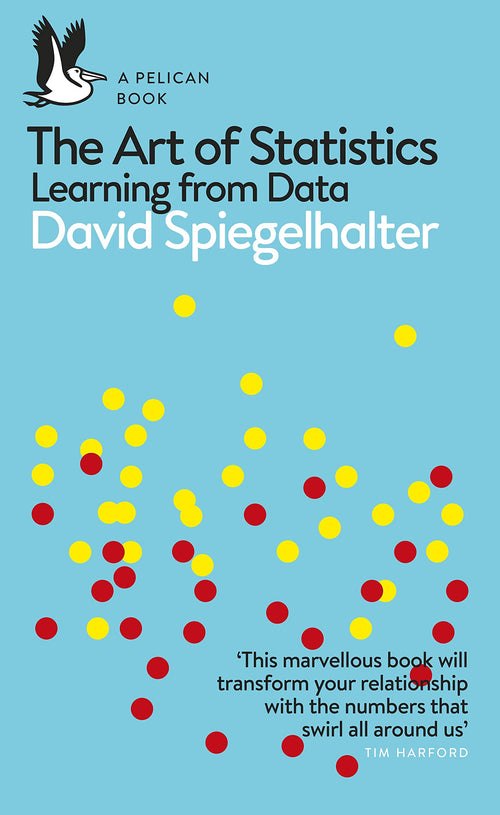 The Art of Statistics: Learning from Data (Pelican Books) by David Spiegelhalter - Paperback cover
