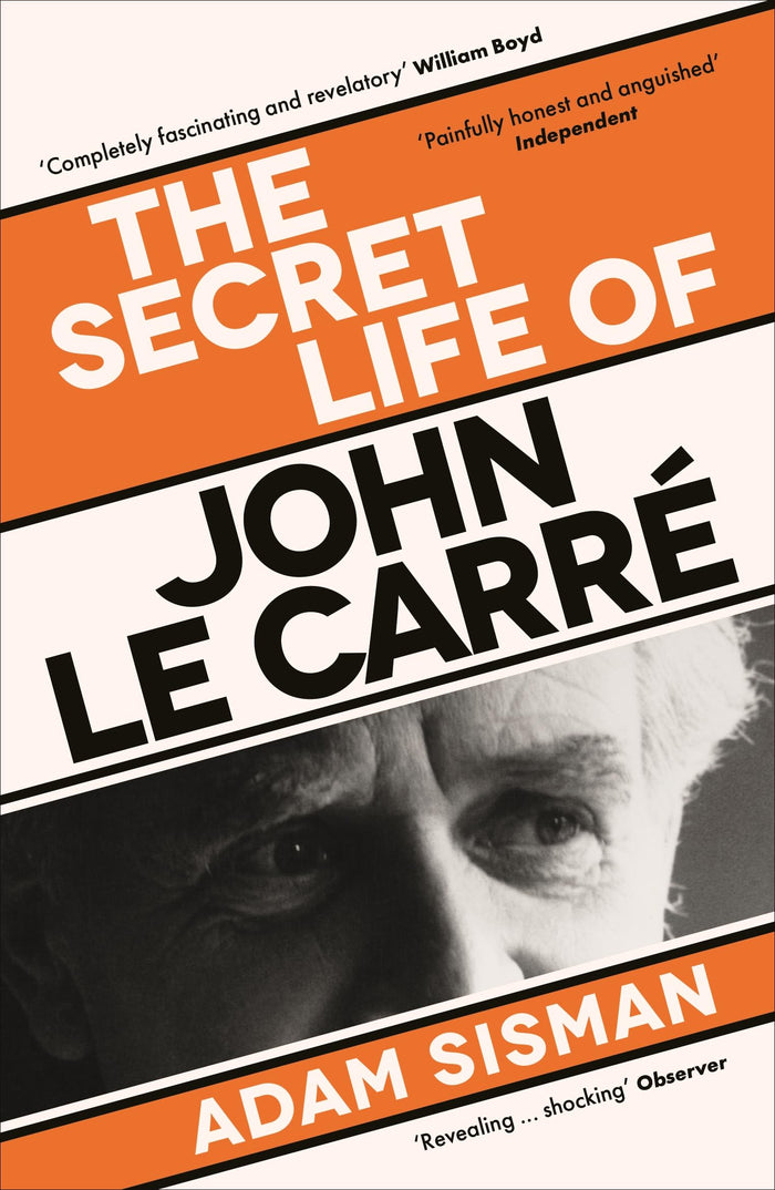 The Secret Life of John le Carre by Adam Sisman - Paperback cover