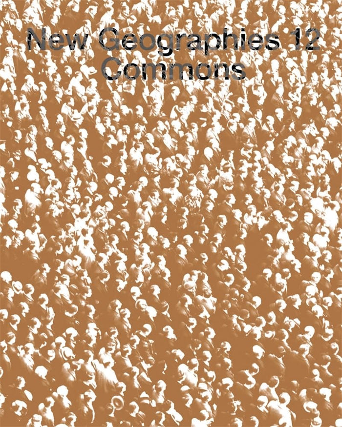 New Geographies, 12: Commons - Paperback cover