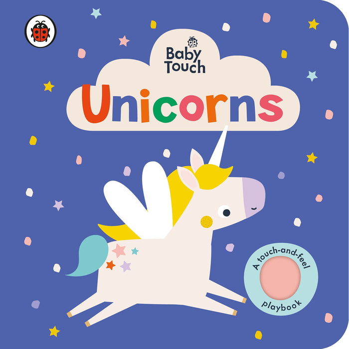 Baby Touch: Unicorns: A touch-and-feel playbook by Ladybird Books - Board Book cover