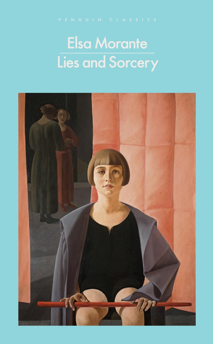 Penguin Classics Lies and Sorcery (Penguin Modern Classics). by Elsa Morante - Paperback cover