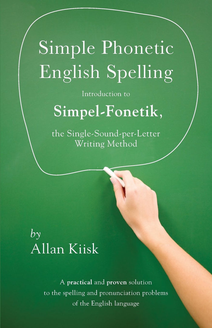 Simple Phonetic English Spelling by Allan Kiisk - Paperback cover
