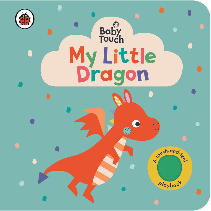 Ladybird Baby Touch My Little Dragon. by Ladybird Books - Board Book cover