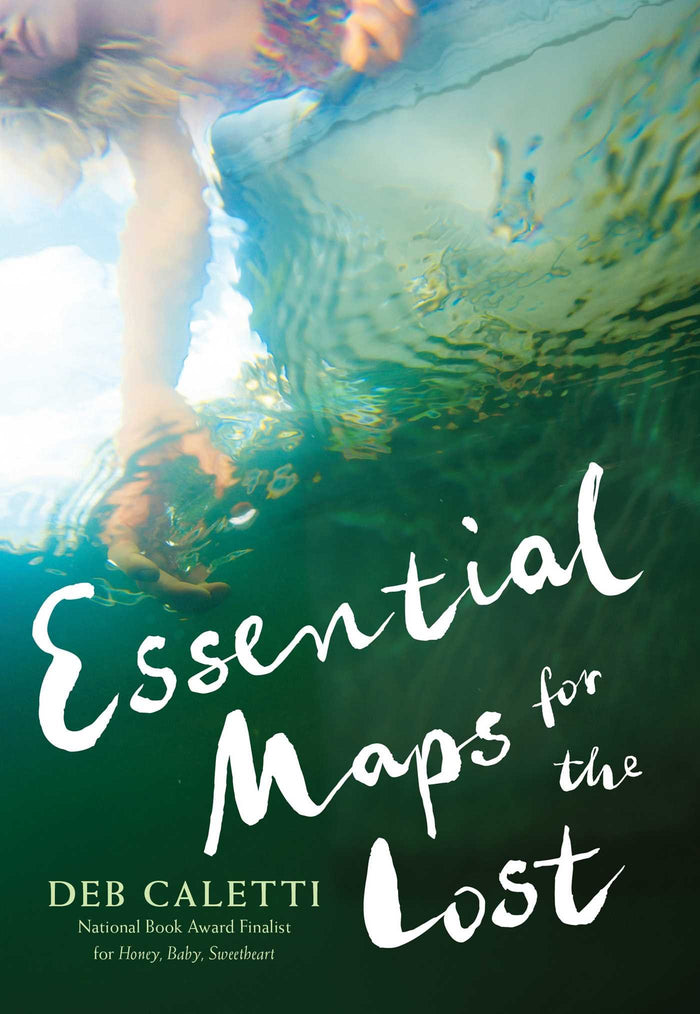 Essential Maps for the Lost by Deb Caletti - Hardcover cover