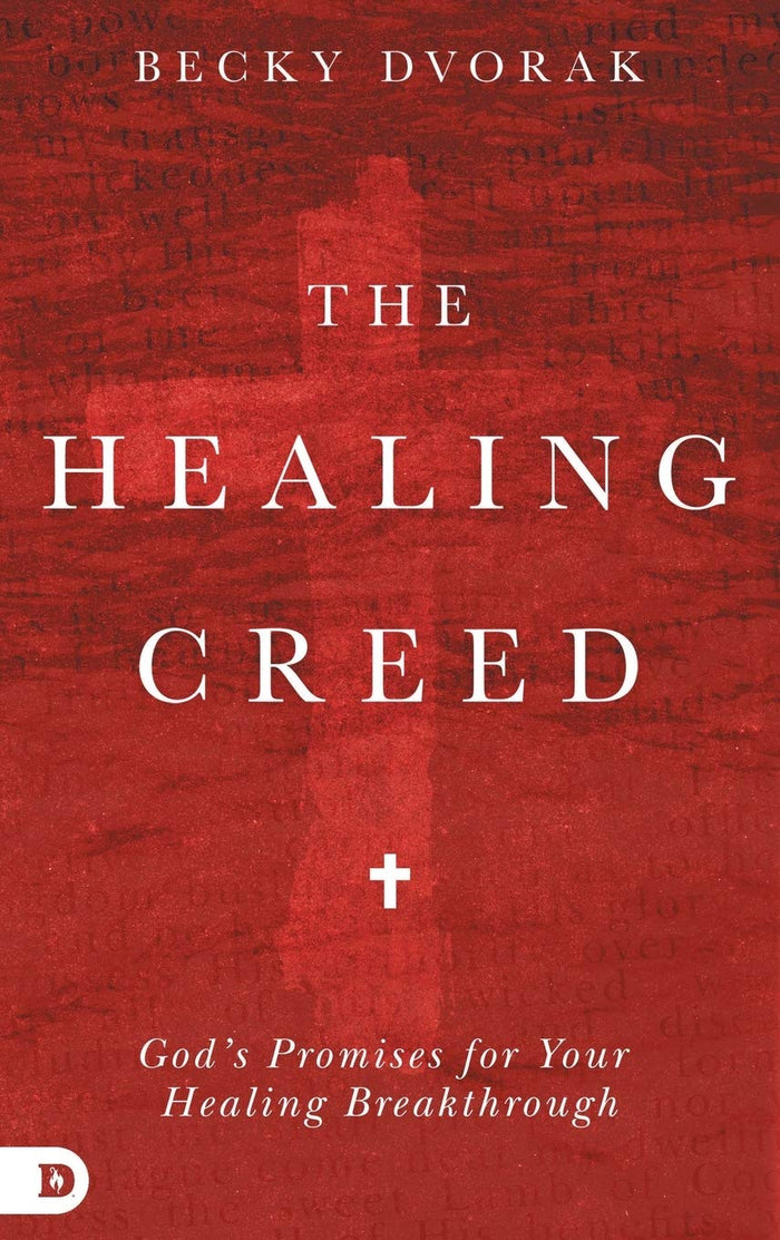 The Healing Creed by Becky Dvorak - Hardcover cover
