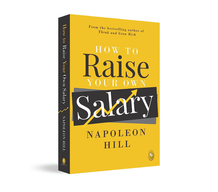 How To Raise Your Own Salary by Napoleon Hill - Paperback cover