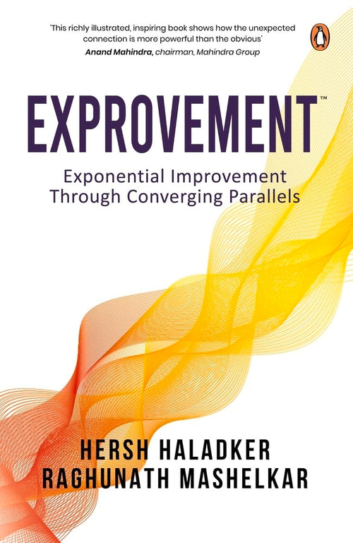 Exprovement: Exponential Improvement Through Converging Parallels by RA Mashelkar - Paperback cover