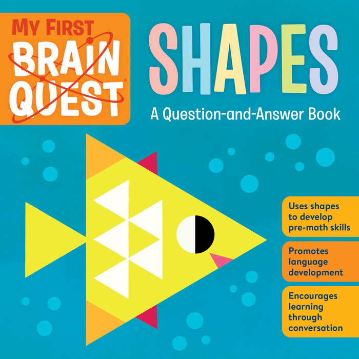 My First Brain Quest Shapes: A Question-and-Answer Book (Brain Quest Board Books, 4) by Workman Publishing - Board Book cover