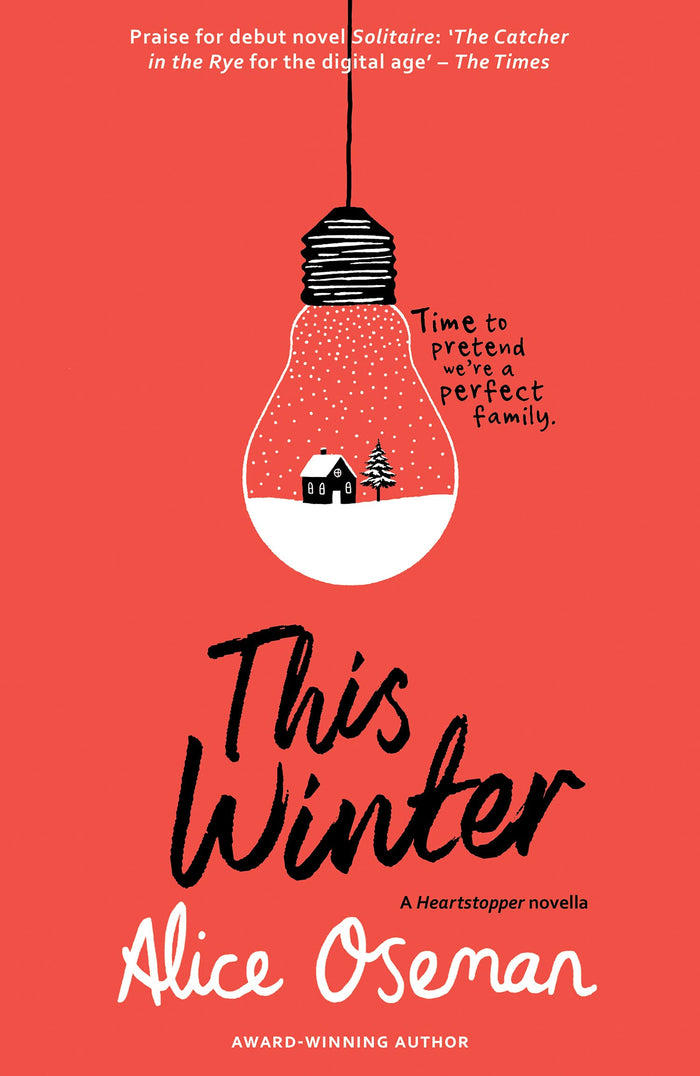 This Winter: TikTok made me buy it! From the YA Prize winning author and creator of Netflix series HEARTSTOPPER (A Heartstopper novella) by Alice Oseman - Paperback cover