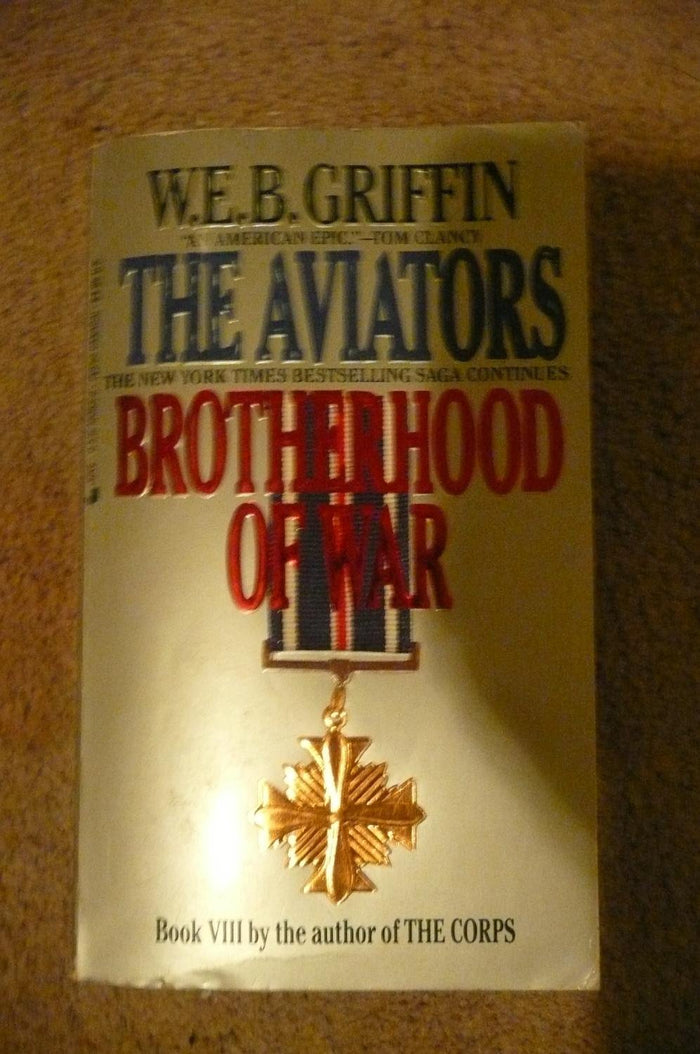 The Aviators; Brotherhood of War by W.E.B. Griffin - Paperback cover