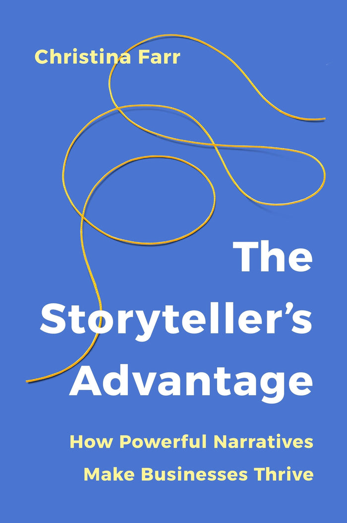 Ebury Edge The Storytellers Advantage. by Christina Farr - Paperback cover