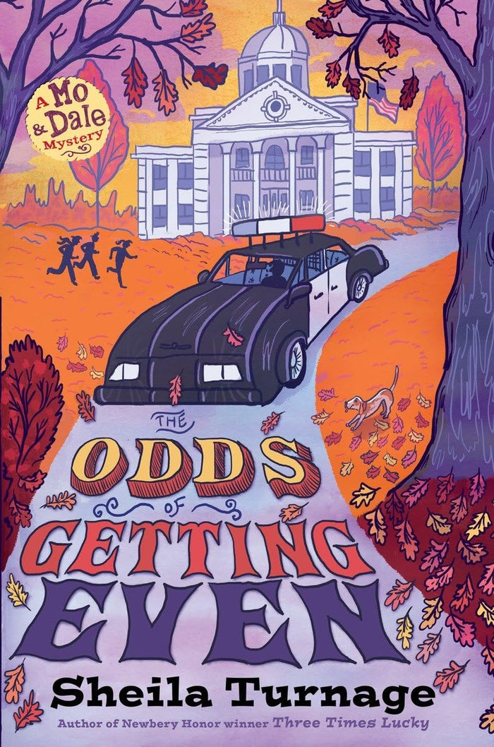 The Odds of Getting Even (Mo & Dale Mysteries) by Sheila Turnage - Hardcover cover