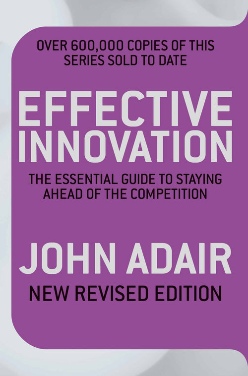 Effective Innovation by John Adair - Paperback cover