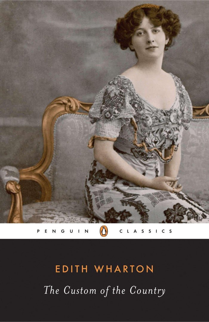 The Custom of the Country (Penguin Classics) by Edith Wharton - Paperback cover